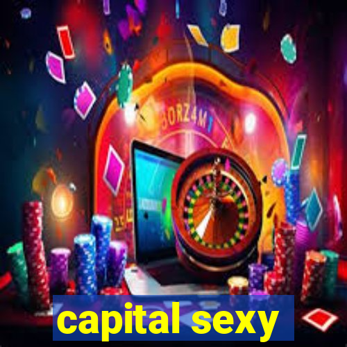 capital sexy